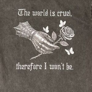 "The World Is Cruel Therefore I Won't Be" Tee Shirt Cotton Collective Med Black
